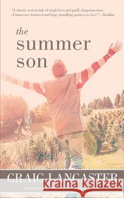 The Summer Son Craig Lancaster 9780998630519