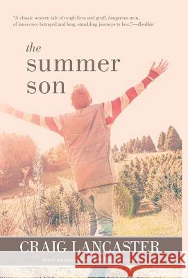 The Summer Son Craig Lancaster 9780998630526