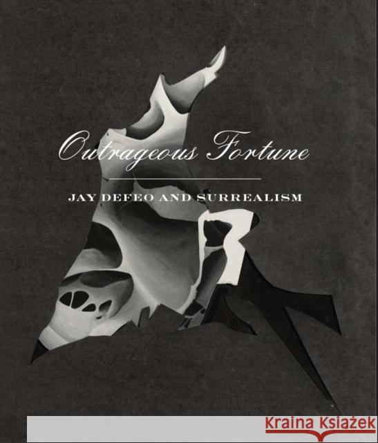 Outrageous Fortune: Jay Defeo and Surrealism A. A. Bronson 9780998631233 Mitchell Innes and Nash