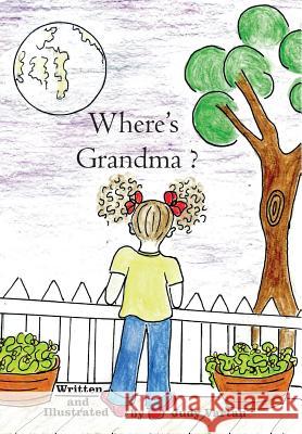 Where's Grandma? Judy Vartan Judy Vartan 9780998631714 Judith A. Vartan