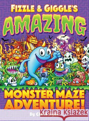 Fizzle & Giggle's Amazing Monster Maze Adventure! Chris Hyde 9780998636023