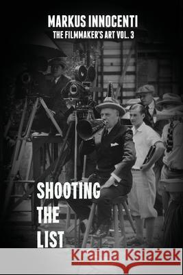 Shooting The List Markus Innocenti 9780998636443 Red Dog Logic