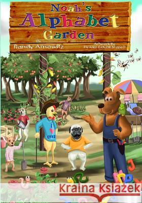 Noah's Alphabet Garden Randy Arnowitz 9780998645117 Summerland Publishing