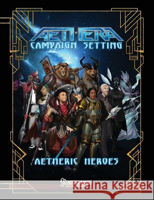 Aetheric Heroes Ryan Billow Siobhan Bjorknas Jeff Dahl 9780998646916 Encounter Table Publishing