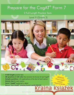 Two Full Length (Colored) Practice Tests for the CoGAT Form 7: For Level 9 (Grade 3): For Level 9 (Grade 3) Grader LLC, Top 9780998647104 Top Grader LLC