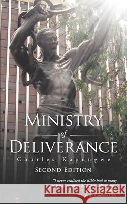 Ministry of Deliverance Charles Kapungwe 9780998666327 Charliekaps