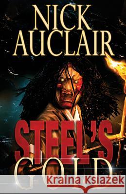 Steel's Gold Nick C. Auclair 9780998670706