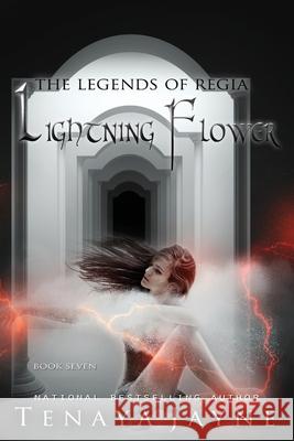 Lightning Flower Tenaya Jayne 9780998674100 Cold Fire Publishing LLC