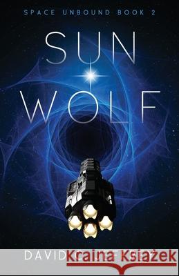 Sun Wolf David C. Jeffrey 9780998674223 Sylvanus Books