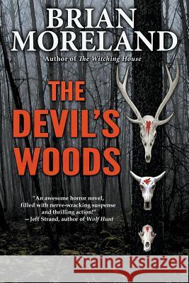 The Devil's Woods Brian Moreland 9780998684697