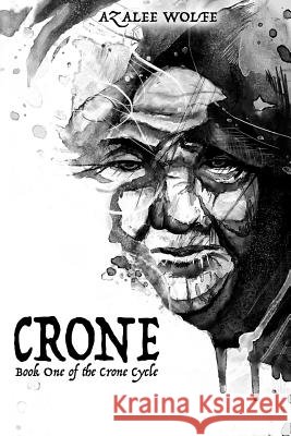 Crone Azalee Wolfe 9780998692500