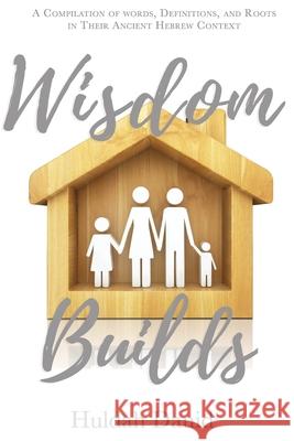 Wisdom Builds Lauren Nefesha Fisher Huldah Dauid 9780998692692 Awakening Remnant Koalition