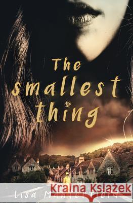 The Smallest Thing Lisa Manterfield 9780998696928 Steel Rose Press