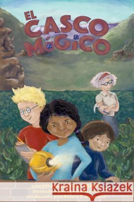 El Casco Magico Jules Miles, Meg Whalen, Elena E Hannan 9780998698533 Paxterra Press