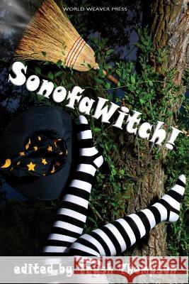 SonofaWitch! Vanarendonk Baugh, Laura 9780998702230