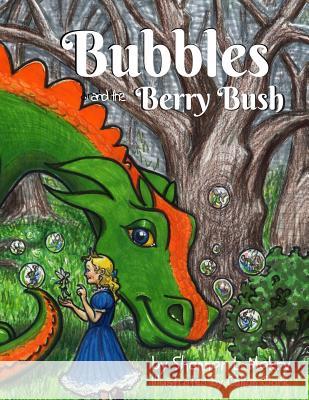 Bubbles and the Berry Bush Shannon L. Mokry Clark Callan 9780998711294 Sillygeese Publishing, LLC