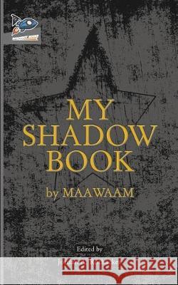 My Shadow Book Jordan A. Rothacker Maawaam 9780998712055 Spaceboy Books LLC