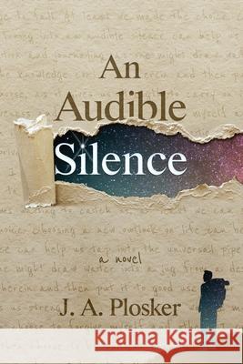An Audible Silence J. A. Plosker 9780998728322 Nobody Press, LLC