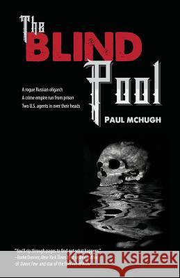 The Blind Pool Paul McHugh 9780998732077 Elkheart Books