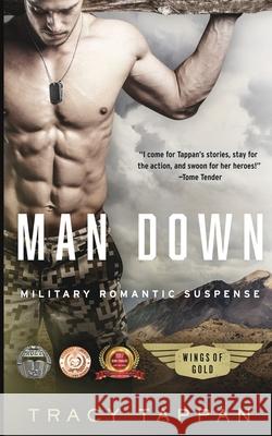 Man Down Tracy Tappan 9780998755618 B. Reed Publishing