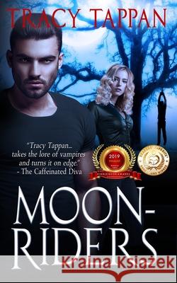 Moon-Riders Tracy Tappan 9780998755649 B. Reed Publishing