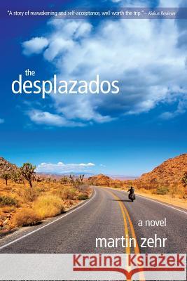 The Desplazados Martin Zehr 9780998758305 Martin Zehr