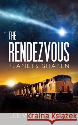 The Rendezvous Lee W. Brainard 9780998759432