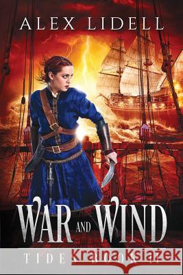 War and Wind Alex Lidell 9780998760421 Danger Bearing Press