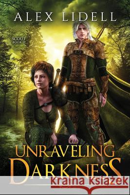 Unraveling Darkness Alex Lidell   9780998760452 Danger Bearing Press