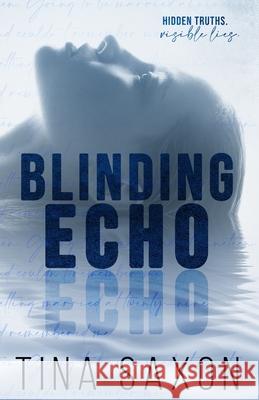 Blinding Echo Tina Saxon 9780998776279