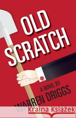 Old Scratch Warren Driggs 9780998779508