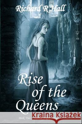 Rise of the Queens Richard R. Hall 9780998780016