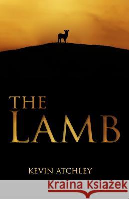 The Lamb Kevin Atchley 9780998782607