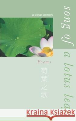 Song Of A Lotus Leaf Renhui 9780998796369 Precocity Press