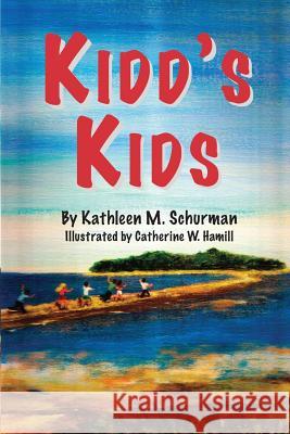 Kidd's Kids Kathleen M. Schurman Catherine W. Hamill 9780998798219 Rescues Who Rescue
