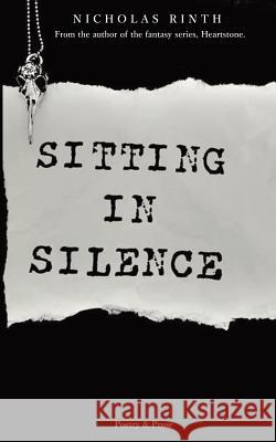 Sitting in Silence Nicholas Rinth 9780998821689 Stephanie Mae Pedron