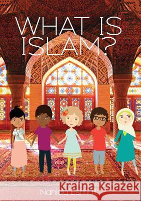 What Is Islam? Nahida Esmail 9780998826042 Fitra Journal