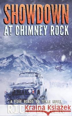 Showdown At Chimney Rock: Sarah's Run Phalanx Press, Rich Baker 9780998828237 Baying Hound Media