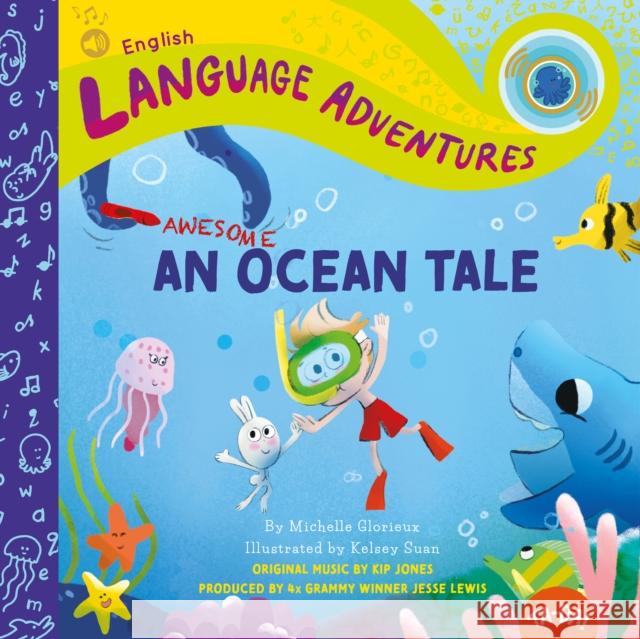 Ta-Da! an Awesome Ocean Tale Glorieux, Michelle 9780998830544 Ta-Da! Language Productions, Inc.