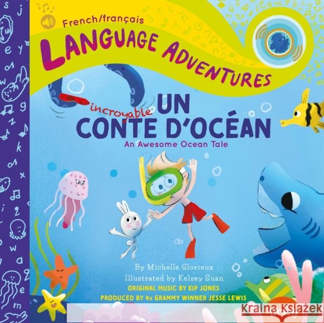 Ta-Da! Un Incroyable Conte d'Océan (an Awesome Ocean Tale, French / Français Language Edition) Glorieux, Michelle 9780998830582 Ta-Da! Language Productions, Inc.