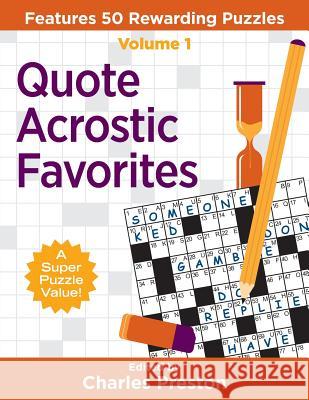 Quote Acrostic Favorites: Features 50 Rewarding Puzzles Charles Preston 9780998832234 Aka Associates