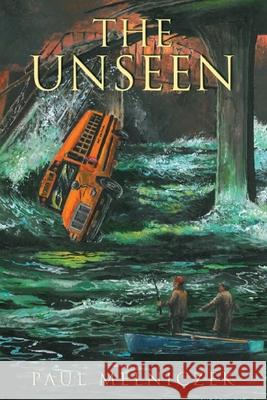 The Unseen Glenn Chadbourne Paul Melniczek 9780998836737