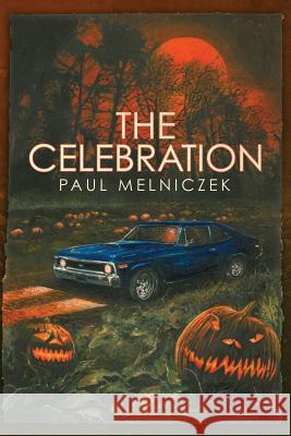 The Celebration Paul Melniczek Glenn Chadbourne 9780998836768