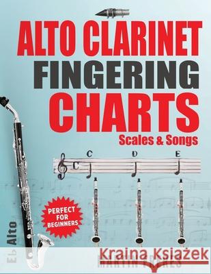 Alto Clarinet Fingering Charts: Scales & Songs Martin Freres 9780998843087 Kimber Books