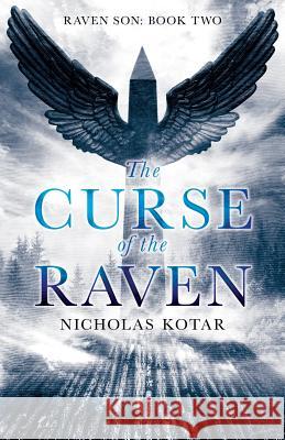 The Curse of the Raven Nicholas Kotar 9780998847924 Waystone Press