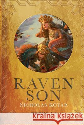 Raven Son: Books 1-3 Nicholas Kotar 9780998847993 Waystone Press