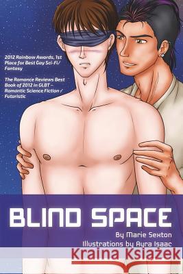 Blind Space: Illustrated Version Marie Sexton 9780998850160 Marie Sexton