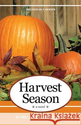 Harvest Season Melanie Lageschulte 9780998863832 Melanie Lageschulte