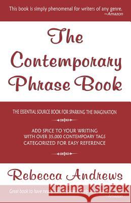 The Contemporary Phrase Book Rebecca Andrews 9780998869704 Rebecca Andrews