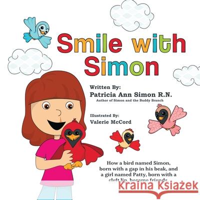 Smile With Simon Patricia Ann Simon, RN 9780998878607 Patricia Ann Simon